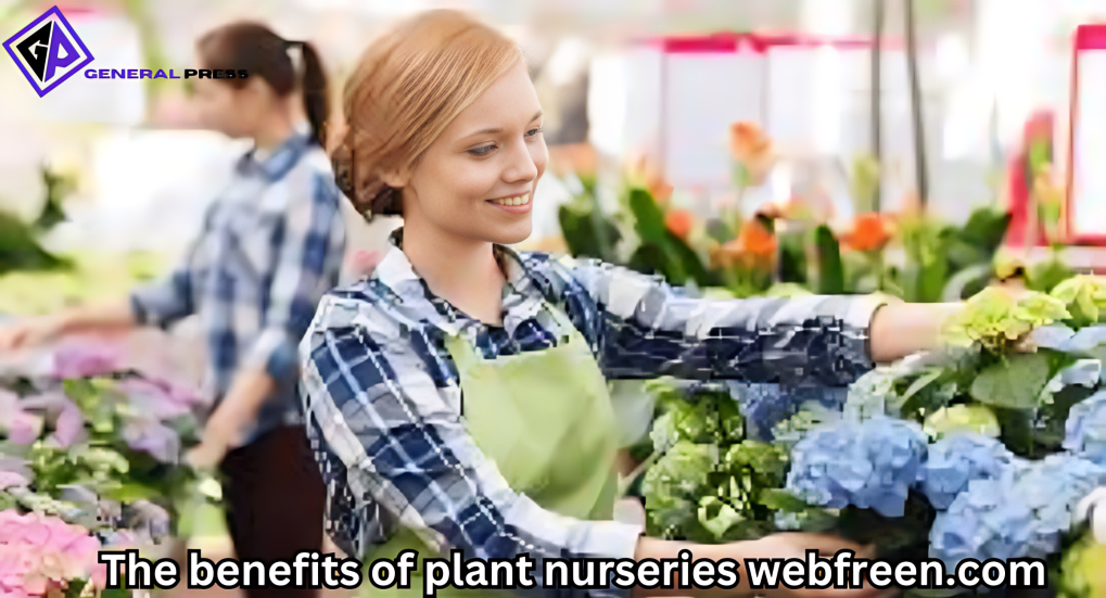 the benefits of plant nurseries webfreen.com