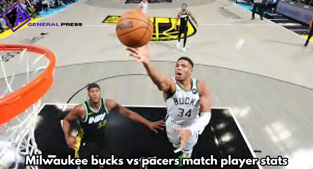 Milwaukee Bucks vs Indiana Pacers Match Player Stats Breakdown