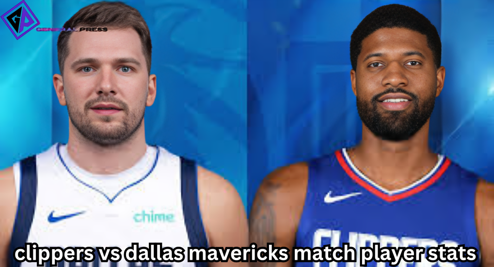 clippers vs dallas mavericks match player stats