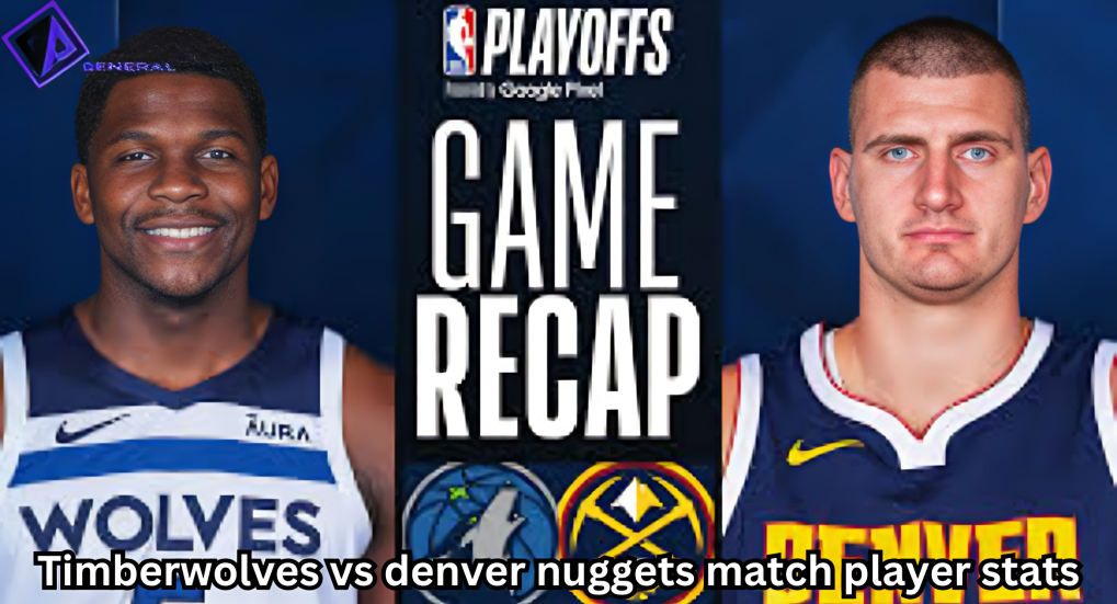 Timberwolves vs. Denver Nuggets: Match Player Stats and Analysis